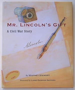 Seller image for Mr. Lincoln's Gift : A Civil War Story for sale by Martin Kaukas Books