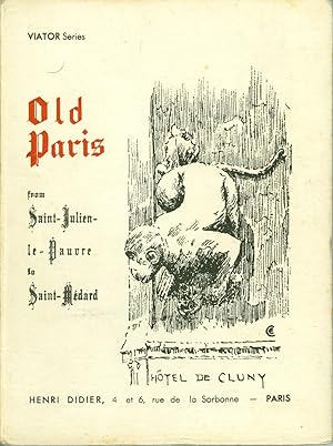 Imagen del vendedor de Old Paris - from Saint-Julien-Le-Pauvre to Saint-Mdard a la venta por Philip Gibbons Books