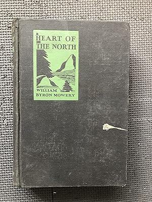 Imagen del vendedor de Heart of the North a la venta por Cragsmoor Books