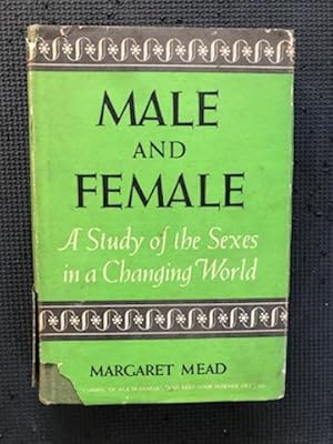 Seller image for Male and Female; A Study of the Sexes in a Changing World. for sale by Cragsmoor Books