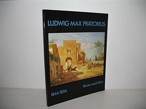 Bild des Verkufers fr Ludwig Max Prtorius: Reisen nach Rom 1844 - 1856. Eine Ausstellung d. Graph. Sammlung d. German. Nationalmuseums 3.6. - 30.8.1987; zum Verkauf von buecheria, Einzelunternehmen