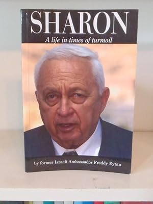 Image du vendeur pour Ariel Sharon : A Life in Times of Turmoil mis en vente par BRIMSTONES