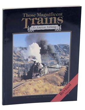 Bild des Verkufers fr Those Magnificent Trains: An American Anthology zum Verkauf von Jeff Hirsch Books, ABAA