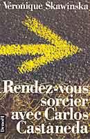 Rendez-vous sorcier avec Carlos Castaneda