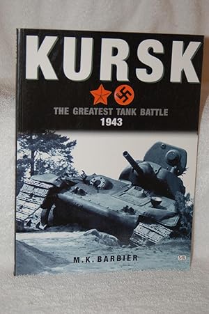 Kursk; The Greatest Tank Battle; 1943