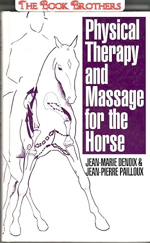 Seller image for Physical Therapy and Massage for the Horse for sale by THE BOOK BROTHERS