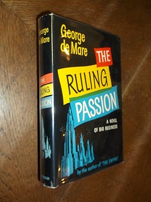 Image du vendeur pour The Ruling Passion: A Novel of Big Business mis en vente par Barker Books & Vintage