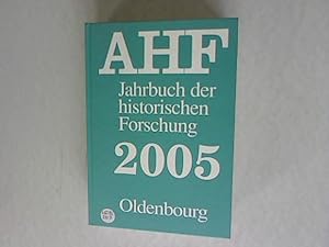 Seller image for Jahrbuch der historischen Forschung in der Bundesrepublik Deutschland. 2005 for sale by Antiquariat Bookfarm