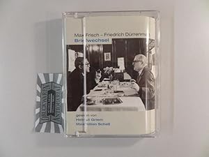 Der Briefwechsel M.Frisch - Fr. Dürrenmatt [Musikkassette].