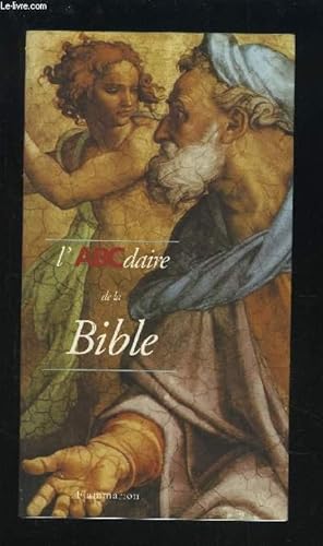 Image du vendeur pour L'ABCDAIRE DE LA BIBLE. mis en vente par Le-Livre