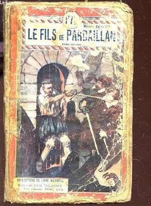 Image du vendeur pour LE FILS DE PARDAILLAN - TOME SECOND mis en vente par Le-Livre