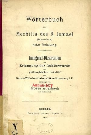 Seller image for WRTERBUCH ZUR MECHILTA DES R. ISMAEL (BUCHSTABE ALEPH) NEBST EINLEITUNG (INAUGURAL-DISSERTATION) for sale by Le-Livre