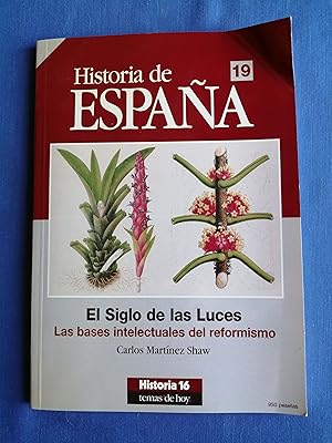 Seller image for Historia de Espaa. 19 : El Siglo de las Luces : las bases intelectuales del reformismo for sale by Perolibros S.L.