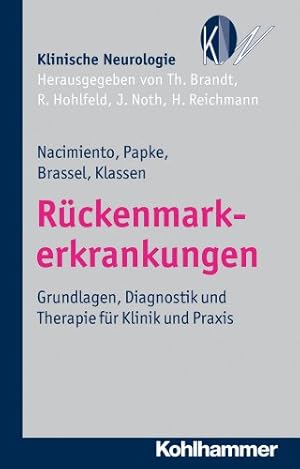 Bild des Verkufers fr Rckenmarkerkrankungen: Grundlagen, Diagnostik und Therapie fr Klinik und Praxis zum Verkauf von primatexxt Buchversand