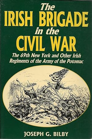 Imagen del vendedor de The Irish Brigade in the Civil War a la venta por The Book Junction
