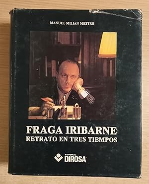 Bild des Verkufers fr FRAGA IRIBARNE - RETRATO EN TRES TIEMPOS zum Verkauf von Gibbon Libreria