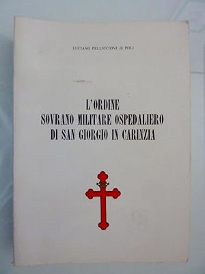 "L'ORDINE SOVRANO MILITARE OSPEDALIERO DI SAN GIORGIO IN CARINZIA"