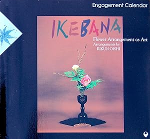 Seller image for Ikebana: Flower Arrangement As Art [Engagement Calendar] for sale by knew_4_you