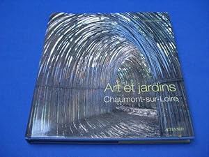 ART ET JARDINS Chaumont-sur-Loire