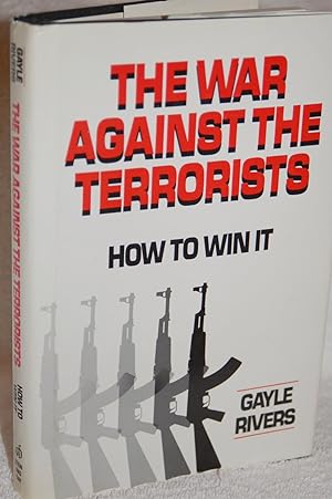 Immagine del venditore per The War Against the Terrorists; How to Win It venduto da Books by White/Walnut Valley Books