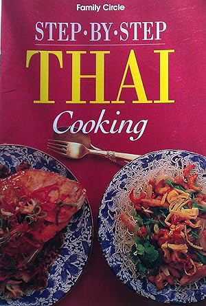 Bild des Verkufers fr Step * By * Step Thai Cooking. zum Verkauf von Banfield House Booksellers