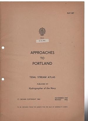 Bild des Verkufers fr Approaches to portland: Tidal Stream Atlas N.P. 257 zum Verkauf von Recycled Books & Music