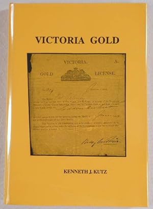 Victoria Gold: The Everyday Life of Two English Brothers Who Were Diggers in the Victoria Goldfie...