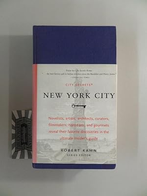 Seller image for City Secrets New York City - Novelists, artists, architects, curators, filmmakers, historians, and gourmets reveal their favorite dircoveries in the ultimate insider's guide. for sale by Druckwaren Antiquariat