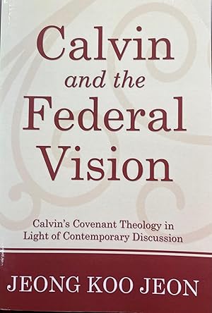 Seller image for Calvin and the Federal Vision for sale by BookMarx Bookstore
