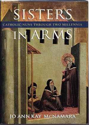 Sisters in Arms: Catholic Nuns through Two Millennia