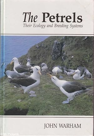 The Petrels: Their Ecology and Breeding Systems