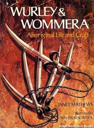 Seller image for Wurley & Wommera: Aboriginal Life and Craft for sale by Great Southern Books