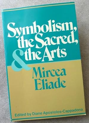 Seller image for Symbolism, the Sacred and the Arts for sale by Call Phil Now - Books
