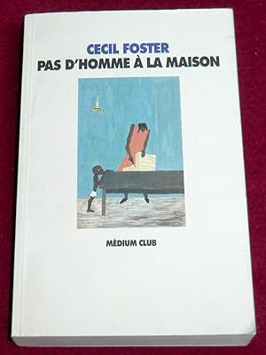 Bild des Verkufers fr PAS D'HOMME A LA MAISON zum Verkauf von LE BOUQUINISTE