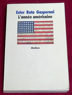 Imagen del vendedor de L'ANNEE AMERICAINE a la venta por LE BOUQUINISTE