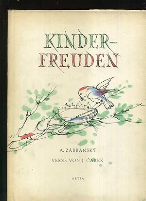 Bild des Verkufers fr Kinder-Freuden: Verse. Farbillustrationen von A. Zabransky. Mit vielen farbigen Bildern von Adolf Zabransky. Farbig illustrierter Orig.-Umschlag. zum Verkauf von Umbras Kuriosittenkabinett