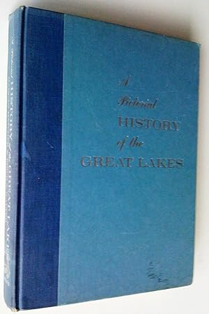 Seller image for A Pictorial History of The Great Lakes for sale by Claudine Bouvier