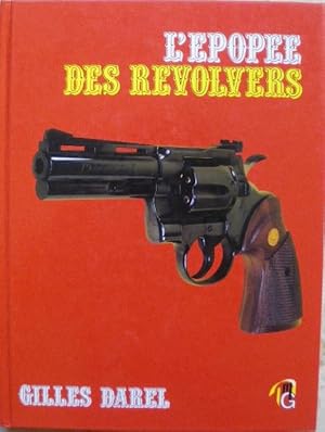 L'épopée des revolvers.