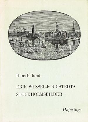 Seller image for Erik Wessel-Fougstedts stockholmsbilder. for sale by Hatt Rare Books ILAB & CINOA