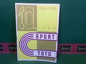 10.Sporttotojahr - Totojahr 1958/59 in Ziffern und Zahlen. (= Bericht der österreichischen Staats...