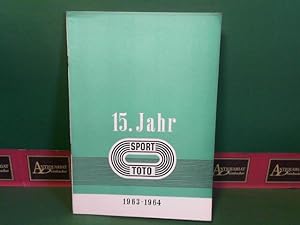 15.Sporttotojahr - Totojahr 1963/64 in Ziffern und Zahlen. (= Bericht der österreichischen Staats...