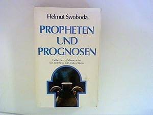 Seller image for Propheten und Prognosen : Hellseher und Schwarzseher von Delphi bis zum Club of Rome for sale by ANTIQUARIAT FRDEBUCH Inh.Michael Simon