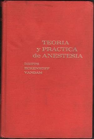 Teoría y Práctica de Anestesia