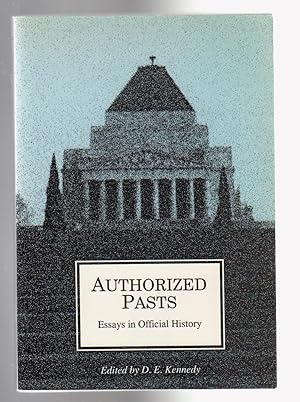 AUTHORIZED PASTS. Essays in Official History