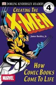 Imagen del vendedor de DK Readers: Creating the X-Men, How Comic Books Come to Life (Level 4: Proficient Readers)" a la venta por TuosistBook