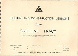 Seller image for Design and Construction Lessons from Cyclone Tracy. (based on extracts from various reports by Investigating Teams and Individual Specialists. for sale by City Basement Books