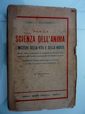 "PER LA SCIENZA DELL'ANIMA - I MISTERI DELLA VITA E DELLA MORTE Terza Edizione. Traduzione italia...