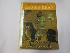 Imagen del vendedor de The Life and Times of Genghis Khan (Portraits of Greatness series) a la venta por Goldstone Rare Books