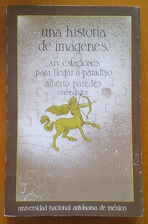 Imagen del vendedor de Una historia de imgenes. XIV Estaciones para llegar a Paradiso a la venta por Libreria Ninon