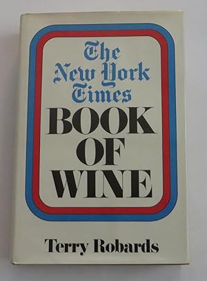 Bild des Verkufers fr The New York Times Book of Wine zum Verkauf von EWCS BookEnds